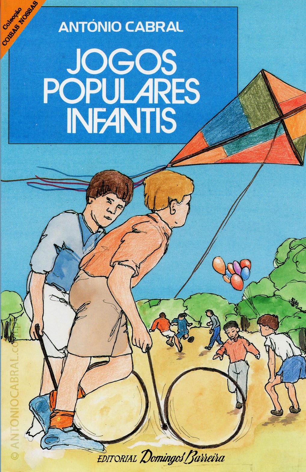 Os jogos populares: onze anos de história: 1977-1988 | ANTÓNIO CABRAL  [1931-2007]