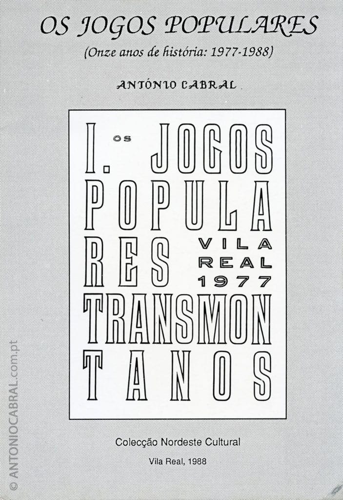 Os jogos populares: onze anos de história: 1977-1988 | ANTÓNIO CABRAL  [1931-2007]