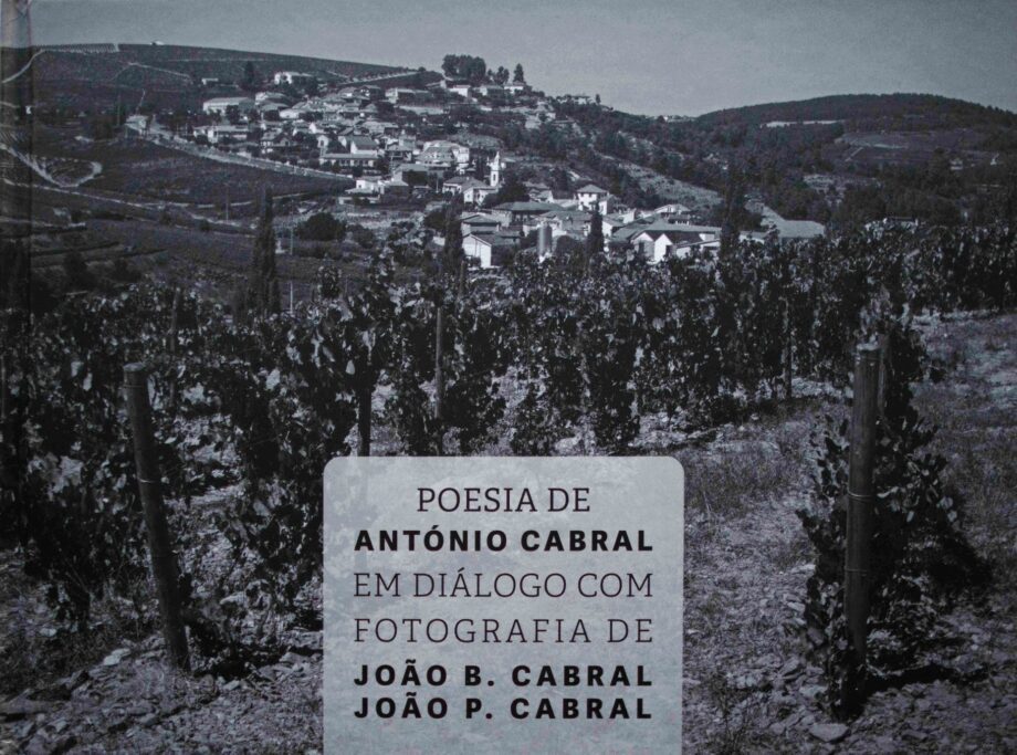 Poesia de António Cabral em diálogo com fotografia de João B. Cabral & João P. Cabral.